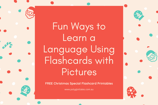Fun Ways to Learn a Language Using Flashcards with Pictures (with Christmas Flashcard printables)